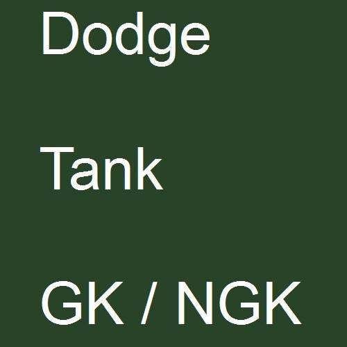 Dodge, Tank, GK / NGK.